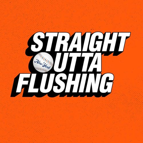 『Straight Outta Flushing - Mets Podcast』のカバーアート