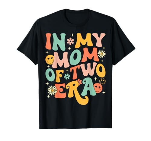 Groovy In My Mom Of Two Era Funny Mother's Day T-Shirt