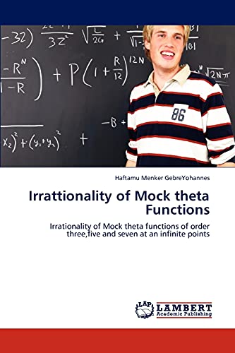 Irrattionality of Mock theta Functions: Irrationality of Mock theta functions of order three,five and seven at an...