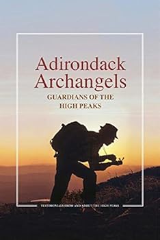 Paperback Adirondack Archangels: Guardians of the High Peaks Book
