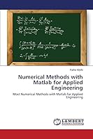 Numerical Methods with Matlab for Applied Engineering 3659689866 Book Cover