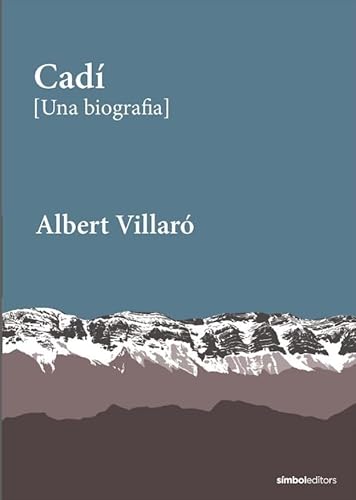 CADÍ [Una biografia] (Fontalba)