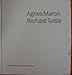 Agnes Martin: Richard Tuttle