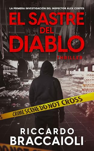 El Sastre del Diablo: Un frenético thriller ambientado en Barcelona. La primera investigación d...