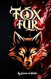 fox fur gilet  Fox Fur - Rittersporn: Buch 2