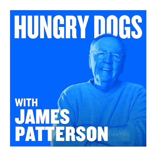 Page de couverture de Hungry Dogs with James Patterson