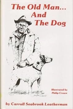Hardcover The Old Man...and the Dog Book
