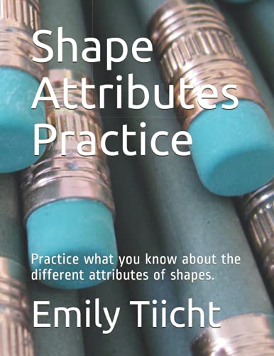 Shape Attributes Practice: Practice what you know about the different attributes of shapes.