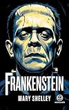 frankenstein and paradise lost  Mary Shelley – Frankenstein: Nuova traduzione italiana, edizione integrale del classico della letteratura inglese e del romanzo gotico (Novelaris) (Italian Edition)