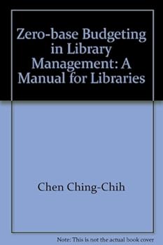 Hardcover Zero-Base Budgeting in Library Management: A Manual for Librarians Book
