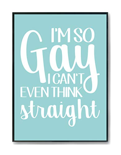 Hippowarehouse I'm so gay I can't even think straight LGBT Printed Poster A4 Wall Art Design Classroom Room Gym Office Décor