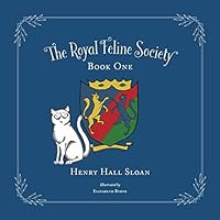 The Royal Feline Society: Book One 0578818744 Book Cover