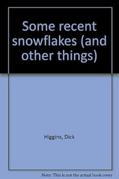 Unknown Binding Some recent snowflakes (and other things) Book