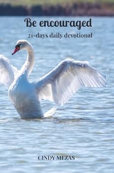 Paperback Be encouraged: 21-days daily devotional Book