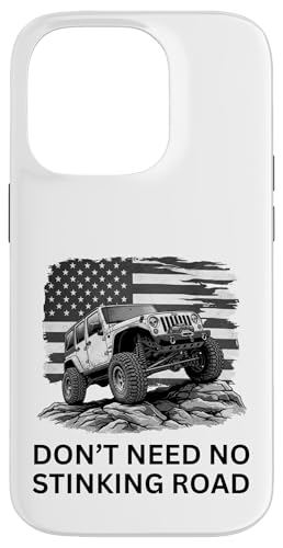 Don't Need No Stinking Road 4x4 �I�t���[�h 4x4 �X�}�z�P�[�X iPhone 14 Pro �p