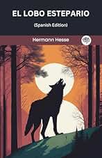 El Lobo Estepario (Spanish Edition)