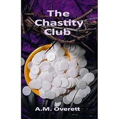 The Chastity Club Audiolibro Por A.M. Overett arte de portada