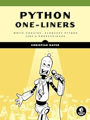 Book cover Python One-Liners: Write Concise, Eloquent Python Like a Professional