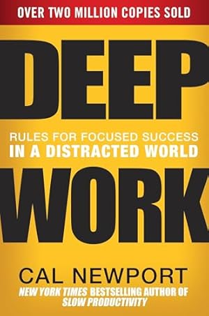 Book cover Deep Work: Rules for Focused Success in a Distracted World