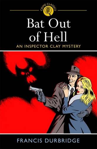 Bat Out of Hell: An Inspector Clay Mystery