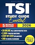 TSI Study Guide Essential: Pass the TSIA2 Exam Without Retakes or Guesswork | Real Practice Tests, Simple Explanations, and Insider Tips to Skip Remedial Classes and Start College Strong