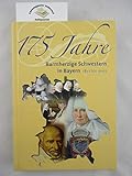  175 Jahre Barmherzige Schwestern in Bayern, 1832-2007.