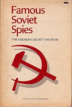 Paperback Famous Soviet Spies * The Kremlin's Secret Weapon Book