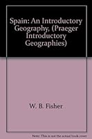 Spain: An Introductory Geography, (Praeger Introductory Geographies) B0006BO28Y Book Cover