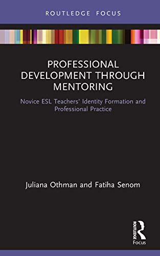 Professional Development through Mentoring (Routledge Research in Teacher Education)