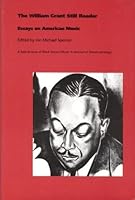 The William Grant Still reader: Essays on American music B0006OXI4K Book Cover