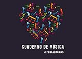  Cuaderno de Música 4 pentagramas: Cuaderno de pentagramas, papel pautado de pentagramado, 4 pentagramas por página para escribir en pauta musical