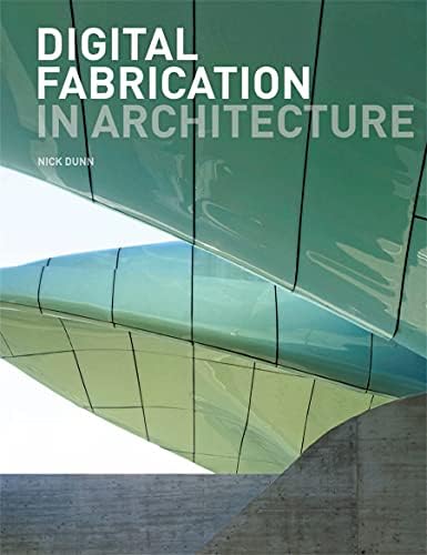 Digital Fabrication in Architecture