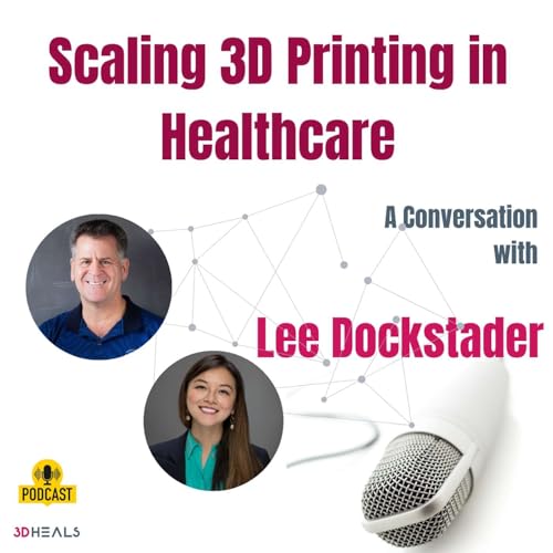 Episode #90 | 3D Printing Across Decades with Lee Dockstader Podcast Por  arte de portada