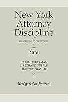 New York Attorney Discipline Practice and Procedure 2016 1576259900 Book Cover