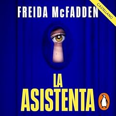 La asistenta [The Housemaid] Audiolibro Por Freida McFadden, Carlos Abreu Fetter - translator arte de portada