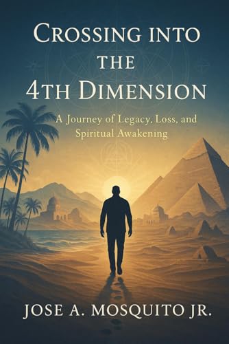 Crossing Into the 4th Dimension: A Journey of Legacy, Loss, and Spiritual Awakening Balanced. Clear. Captures the heart of your transformation and its universal resonance.