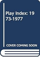 Play Index : 1973-1977 9990009546 Book Cover