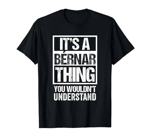 It's A Bernar Thing You Wouldn't Understand First Name T�V���c