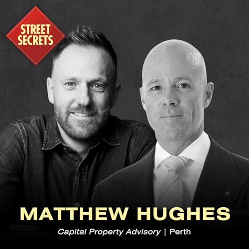 013: Matthew Hughes of Capital Property Advisory | Perth cover art