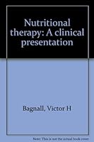 Nutritional therapy: A clinical presentation B0006XC824 Book Cover