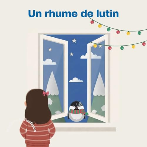 Sp&eacute;cial No&euml;l "Un rhume de lutin" &eacute;crit par Anne-Marie Casault