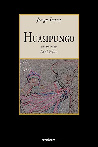 Huasipungo (Spanish Edition)