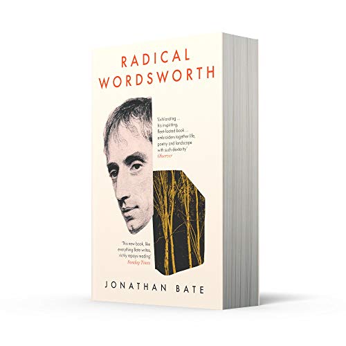 Radical Wordsworth: The Poet Who Changed the World