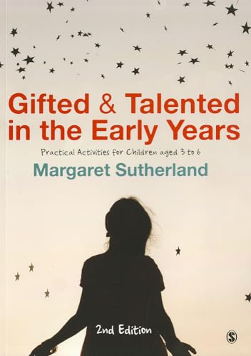 Gifted and Talented in the Early Years: Practical Activities for Children aged 3 to 6