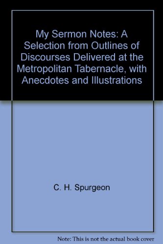 My Sermon Notes: A Selection from Outlines of D... B0007ERO94 Book Cover