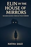  Elin in the House of Mirrors: The Hero\'s Journey Through 12 Mirrors