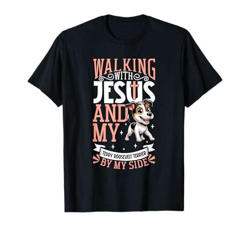 Jesus and dog - Teddy Roosevelt Terrier Men Women Kids T-Shirt