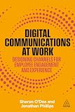 Digital Communications at Work: Designing Channels for Employee Engagement and Experience (English Edition)