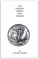 The Walking Liberty Half Dollar 0317273868 Book Cover