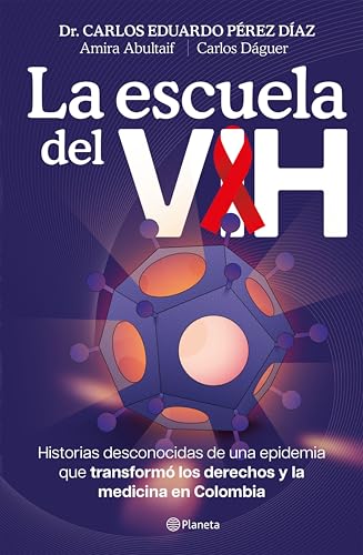 La escuela del VIH (Spanish Edition)